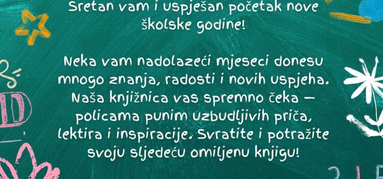 Sretan i uspješan početak nove školske godine! Sretan i uspješan početak nove školske godine!